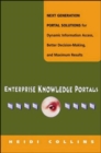 Enterprise Knowledge Portals - Next Generation Portal Solutions for Dynamic Information Access, Better Decision Making and Maximum Results - Book