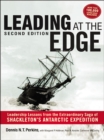 Leading at the Edge : Leadership Lessons from the Extraordinary Saga of Shackleton's Antarctic Expedition - eBook