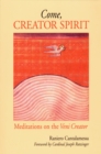 Come, Creator Spirit : Meditations on the Veni Creator - Book