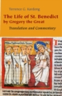 The Life of St. Benedict By Gregory the Great : Translation and Commentary - Book
