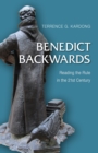 Benedict Backwards : Reading the Rule in the Twenty-First Century - Book