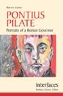 Pontius Pilate : Portraits of a Roman Governor - Book
