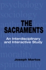 The Sacraments : An Interdisciplinary and Interactive Study - eBook