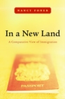 In a New Land : A Comparative View of Immigration - Book