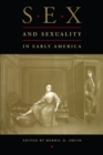 Sex and Sexuality in Early America - eBook