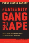 Fraternity Gang Rape : Sex, Brotherhood, and Privilege on Campus - eBook