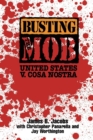 Busting the Mob : The United States v. Cosa Nostra - Book