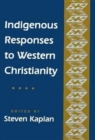 Indigenous Responses to Western Christianity - Book