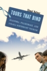 Tours That Bind : Diaspora, Pilgrimage, and Israeli Birthright Tourism - eBook