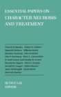 Essential Papers on Character Neurosis & Treatment - Book