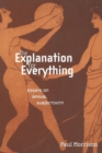 The Explanation For Everything : Essays on Sexual Subjectivity - Book