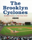 The Brooklyn Cyclones : Hardball Dreams and the New Coney Island - eBook