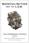 Masculinities and the Law : A Multidimensional Approach - Book