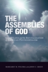 The Assemblies of God : Godly Love and the Revitalization of American Pentecostalism - eBook