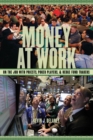 Money at Work : On the Job with Priests, Poker Players and Hedge Fund Traders - eBook