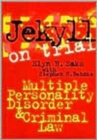 Jekyll on Trial : Multiple Personality Disorder and Criminal Law - Book