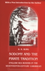 Sodomy and the Pirate Tradition : English Sea Rovers in the Seventeenth-Century Caribbean, Second Edition - eBook