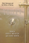 Toilet : Public Restrooms and the Politics of Sharing - Book