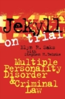 Jekyll on Trial : Multiple Personality Disorder and Criminal Law - Book