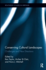 Conserving Cultural Landscapes : Challenges and New Directions - Book