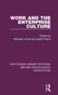 Work and the Enterprise Culture - Book