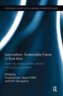 Low-carbon, Sustainable Future in East Asia : Improving energy systems, taxation and policy cooperation - Book