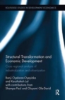 Structural Transformation and Economic Development : Cross regional analysis of industrialization and urbanization - Book