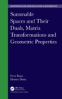 Summable Spaces and Their Duals, Matrix Transformations and Geometric Properties - Book