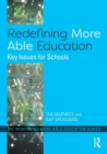 Redefining More Able Education : Key Issues for Schools - Book