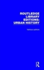 Routledge Library Editions: Urban History - Book