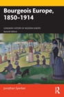 Bourgeois Europe, 1850-1914 - Book