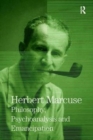 Philosophy, Psychoanalysis and Emancipation : Collected Papers of Herbert Marcuse, Volume 5 - Book