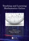 Teaching and Learning Mathematics Online - Book