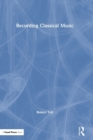 Recording Classical Music - Book
