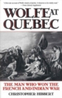 Wolfe at Quebec : The Man Who Won the French and Indian War - Book