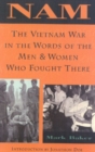 Nam : The Vietnam War in the Words of the Men and Women Who Fought There - Book