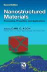 Nanostructured Materials : Processing, Properties and Applications - eBook
