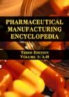 Pharmaceutical Manufacturing Encyclopedia, 3rd Edition - eBook