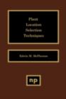 Plant Location Selection Techniques - eBook