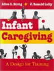 Infant Caregiving : A Design for Training - Book