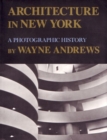 Architecture in New York : A Photographic History - Book