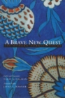 A Brave New Quest : 100 Modern Turkish Poems - Book