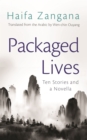 Packaged Lives : Ten Stories and a Novella - Book