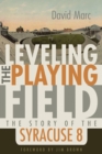 Leveling the Playing Field : The Story of the Syracuse 8 - Book
