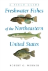 Freshwater Fishes of the Northeastern United States : A Field Guide - Book