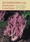 Mushrooms of the Southeastern United States - eBook
