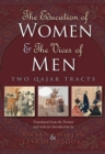 The Education of Women and The Vices of Men : Two Qajar Tracts - Book