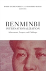 Renminbi Internationalization : Achievements, Prospects, and Challenges - Book