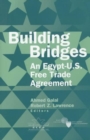 Building Bridges : An Egypt-U.S. Free Trade Agreement - Book