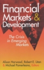 Financial Markets and Development : The Crisis in Emerging Markets - Book